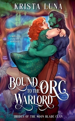 Bound to the Orc Warlord by Luna, Krista