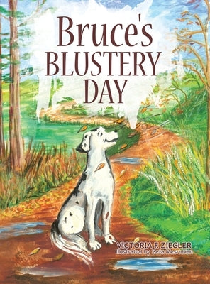 Bruce's Blustery Day by Ziegler, Victoria F.