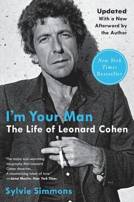 I'm Your Man: The Life of Leonard Cohen by Simmons, Sylvie