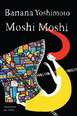 Moshi Moshi by Yoshimoto, Banana