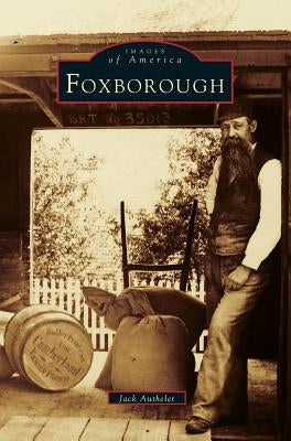 Foxborough by Authelet, Jack