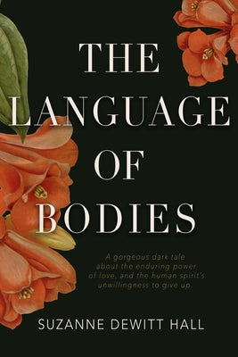 The Language of Bodies by DeWitt Hall, Suzanne