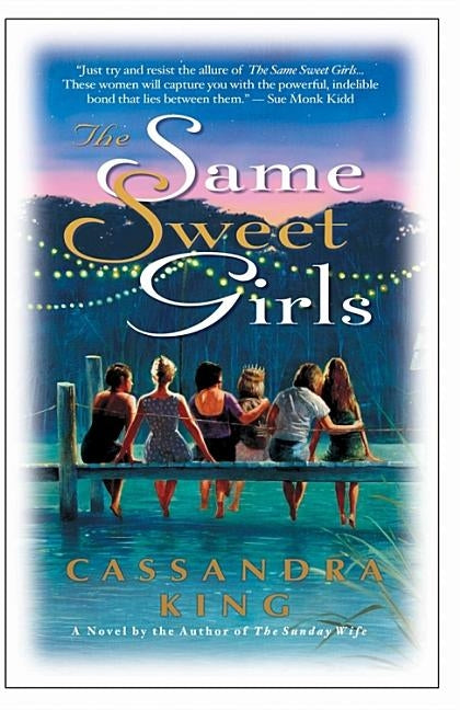 The Same Sweet Girls by King, Cassandra