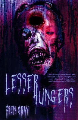 Lesser Hungers by Gray, Rien