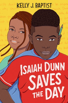 Isaiah Dunn Saves the Day by Baptist, Kelly J.