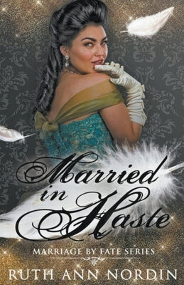 Married In Haste by Nordin, Ruth Ann