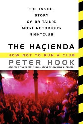 The Hacienda by Hook, Peter