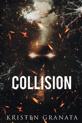 Collision by Granata, Kristen