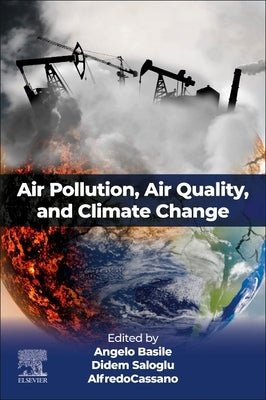 Air Pollution, Air Quality, and Climate Change by Basile, Angelo