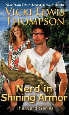 Nerd in Shining Armor by Thompson, Vicki Lewis