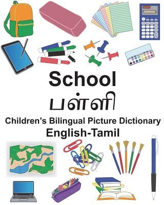 English-Tamil School Children's Bilingual Picture Dictionary by Carlson, Suzanne