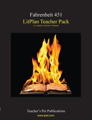 Litplan Teacher Pack: Fahrenheit 451 by Collins, Mary B.