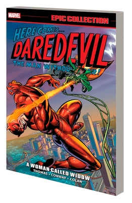 Daredevil Epic Collection: A Woman Called Widow [New Printing] by Thomas, Roy