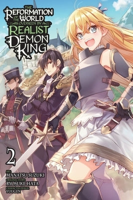 The Reformation of the World as Overseen by a Realist Demon King, Vol. 2 (Manga) by Hata, Ryosuke