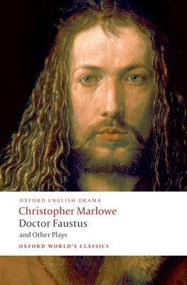 Doctor Faustus and Other Plays by Marlowe, Christopher