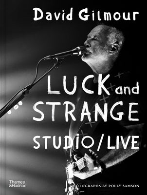 David Gilmour - Luck and Strange - Studio/Live by Samson, Polly