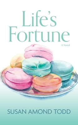 Life's Fortune by Todd, Susan Amond