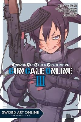 Sword Art Online Alternative Gun Gale Online, Vol. 3 (Manga) by Kawahara, Reki