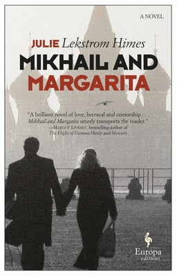 Mikhail and Margarita by Himes, Julie