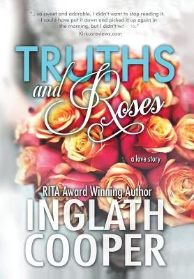 Truths and Roses by Cooper, Inglath