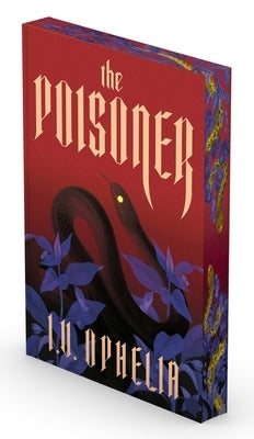 The Poisoner by Ophelia, I. V.