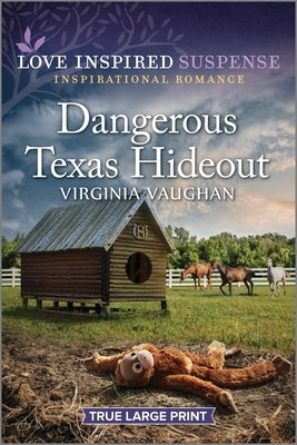 Dangerous Texas Hideout by Vaughan, Virginia