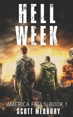 America Falls: Hell Week by Medbury, Scott