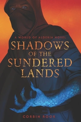 Shadows of the Sundered Lands by Rook, Corbin