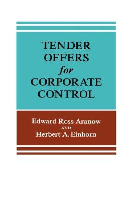 Tender Offers for Corporate Control by Aranow, Edward Ross