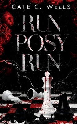 Run Posy Run by Wells, Cate C.