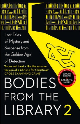 Bodies from the Library 2: Lost Tales of Mystery and Suspense from the Golden Age of Detection by Medawar, Tony