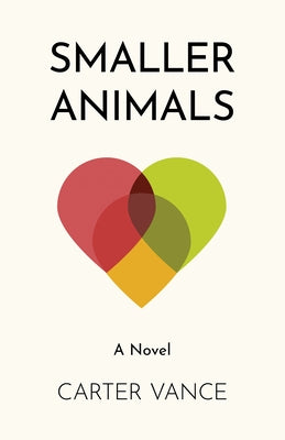 Smaller Animals by Vance, Carter