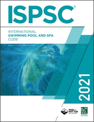 2021 International Swimming Pool and Spa Code by International Code Council