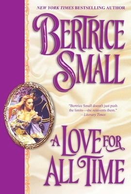 A Love for All Time by Small, Bertrice