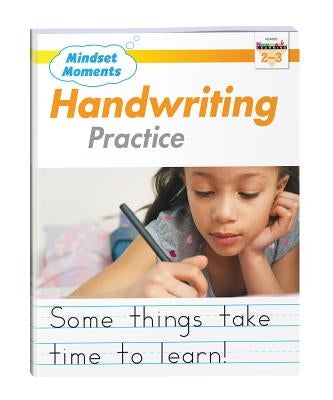 Mindset Moments: Manuscript Handwriting Practice Gr. 2-3 Reproducible by 