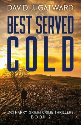 Best Served Cold by Gatward, David J.