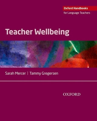 Teacher Wellbeing by Mercer, Sarah