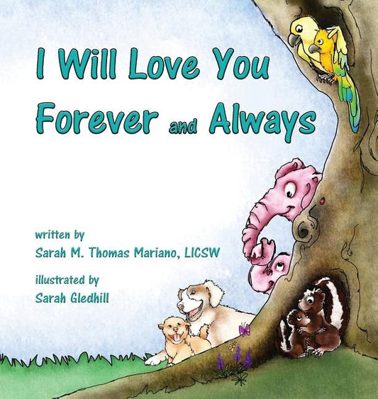 I Will Love You Forever and Always by Mariano, Sarah M. Thomas