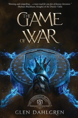The Game of War by Dahlgren, Glen