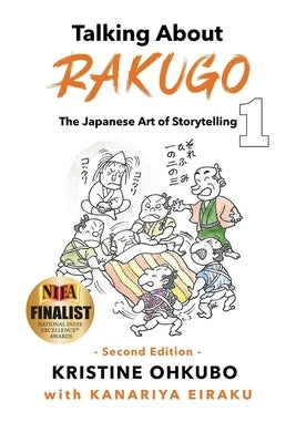 Talking About Rakugo 1: The Japanese Art of Storytelling by Ohkubo, Kristine