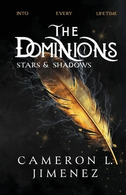 The Dominions Stars & Shadows by Jimenez, Cameron L.