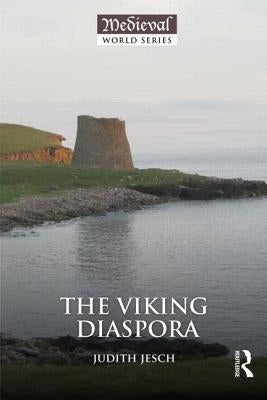 The Viking Diaspora by Jesch, Judith