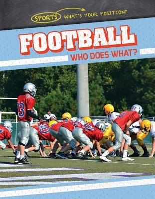 Football: Who Does What? by Nagelhout, Ryan