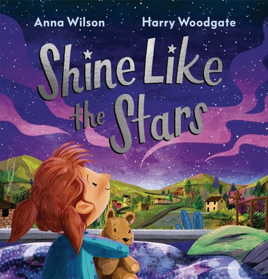 Shine Like the Stars by Wilson, Anna
