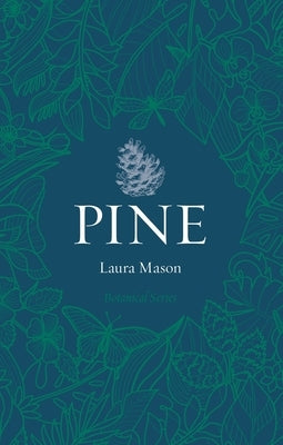 Pine by Mason, Laura