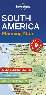 Lonely Planet South America Planning Map by Lonely Planet