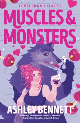 Muscles & Monsters by Bennett, Ashley