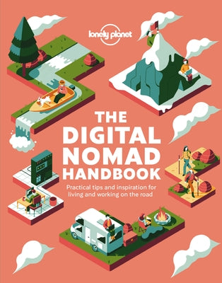 Lonely Planet the Digital Nomad Handbook by Planet, Lonely