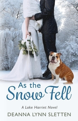 As the Snow Fell: A Lake Harriet Novel by Sletten, Deanna Lynn