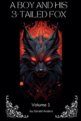 A Boy and his 3-Tailed Fox by Anders, Gerald